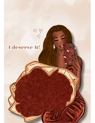 Affiche - I deserve it!